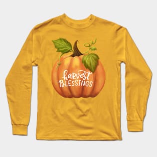 Harvest Blessings Fall Season Pumpkin Halloween Thanksgiving and Fall Color Lovers. Long Sleeve T-Shirt